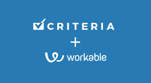 The new Workable and Criteria Corp integration is live