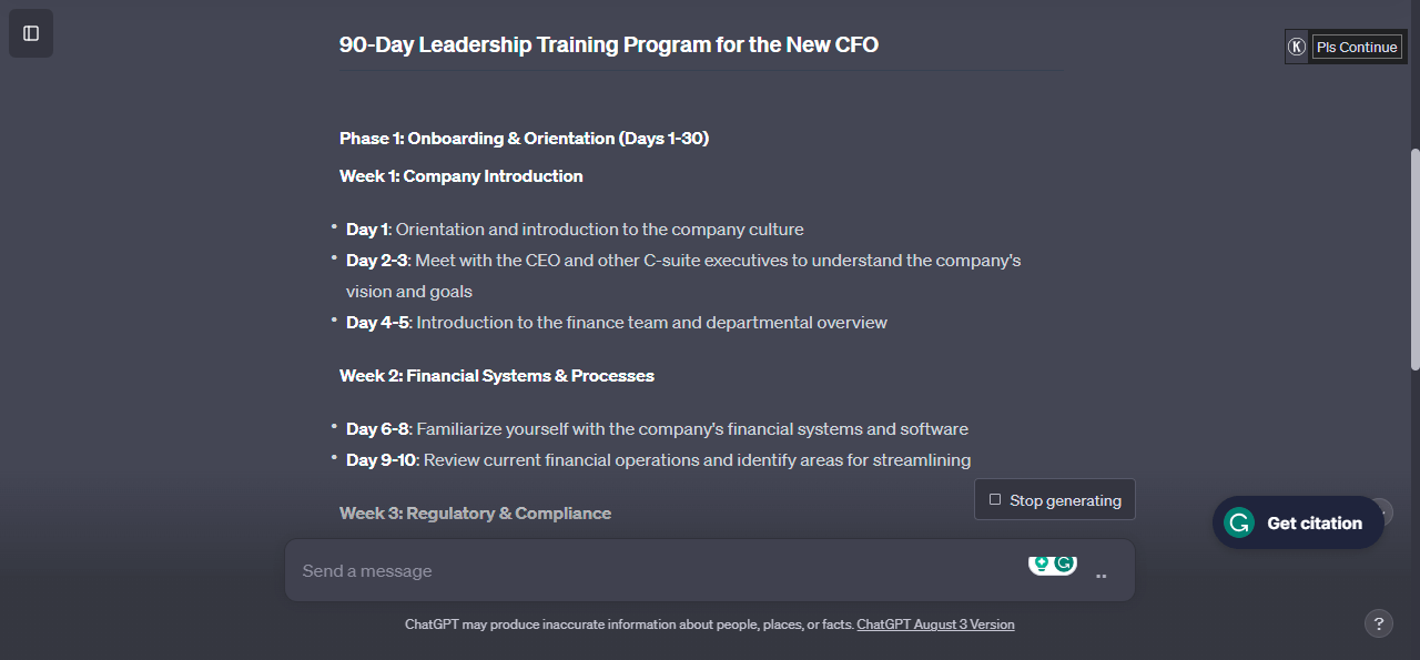Example prompt: “Create a 90-day leadership training plan for a new CFO, whose career goals include streamlining financial operations and leading an IPO. The company aims to achieve 20% YoY revenue growth, expand into new international markets, and reduce its carbon footprint.” 